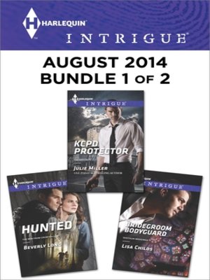 cover image of Harlequin Intrigue August 2014 - Bundle 1 of 2: KCPD Protector\Bridegroom Bodyguard\Hunted